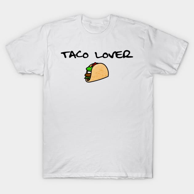 Taco Lover Design Food Lover Perfect Gift (Black Font) T-Shirt by BeatsByTech Merch Store